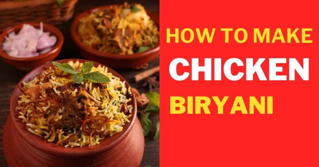 Chicken Biryani Recipe| चिकन बिरयानी रेसिपी